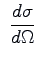 $\displaystyle  \frac{d\sigma} {d\Omega}$
